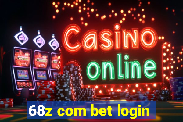 68z com bet login